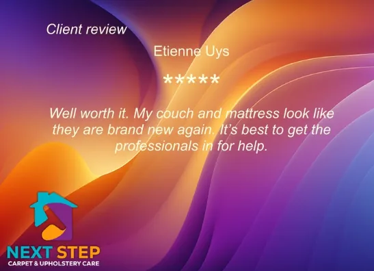 Review from Etienne Uys: Well worth it, my couch and mattress look brand new again. Best to get the professionals in for help.